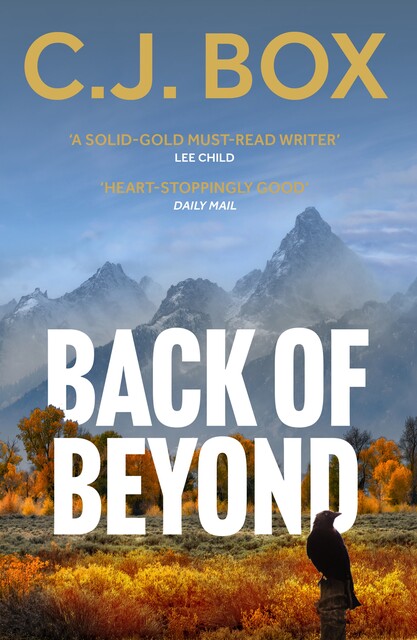 Back of Beyond, C. J. Box