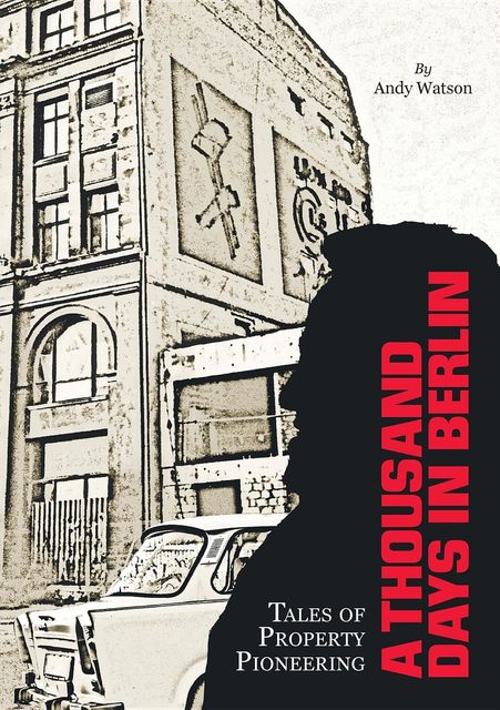 A Thousand Days in Berlin, andrew watson