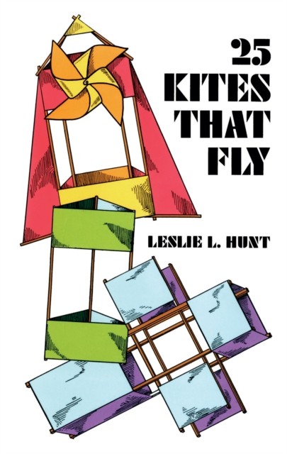25 Kites That Fly, Leslie Hunt