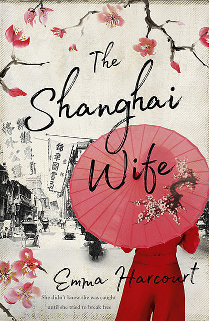 The Shanghai Wife, Emma Harcourt