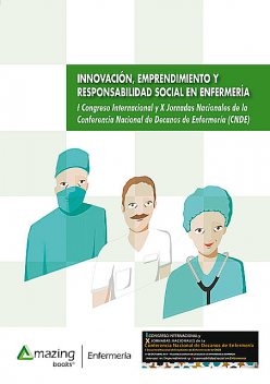 Innovación, emprendimiento y responsabilidad social en enfermería, CNDE Conferencia Nacional de Decanos de Enfermería