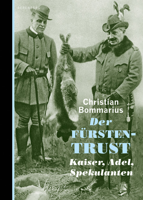 Der Fürstentrust, Christian Bommarius