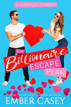 The Billionaire Escape Plan, Ember Casey