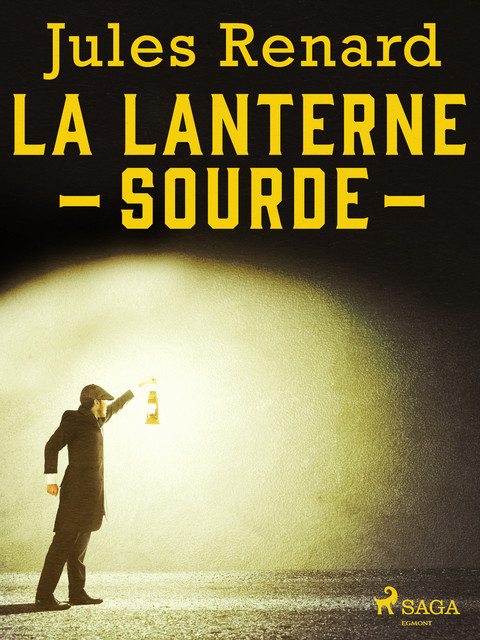 La Lanterne sourde, Jules Renard