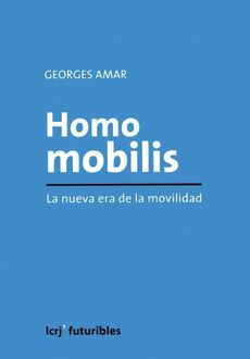 Homo mobilis, Georges Amar