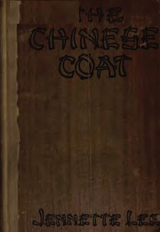 The Chinese Coat, Jennette Lee