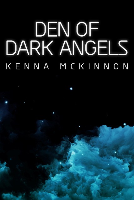 Den of Dark Angels, Kenna McKinnon