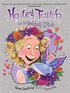 Hailey Twitch and the Wedding Glitch, Lauren Barnholdt
