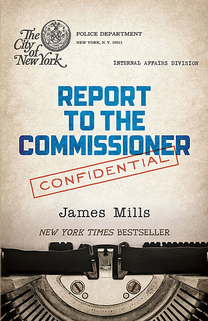 Report to the Commissioner, James Mills