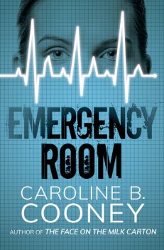Emergency Room, Caroline B. Cooney