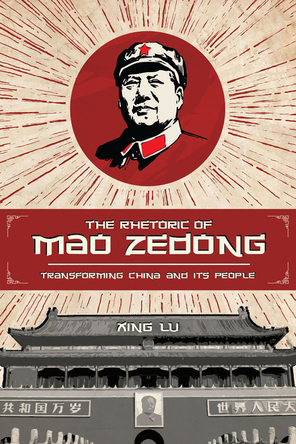 The Rhetoric of Mao Zedong, Xing Lu