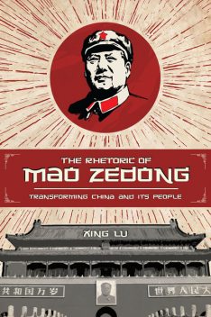 The Rhetoric of Mao Zedong, Xing Lu