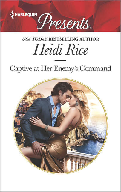 Captive At Her Enemy's Command, Heidi Rice