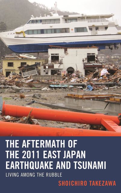 The Aftermath of the 2011 East Japan Earthquake and Tsunami, Shoichiro Takezawa