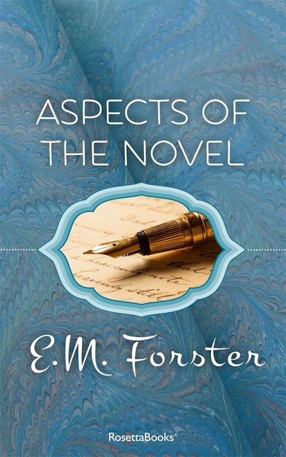 Aspects of the Novel, E. M. Forster