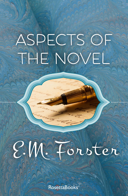 Aspects of the Novel, E. M. Forster