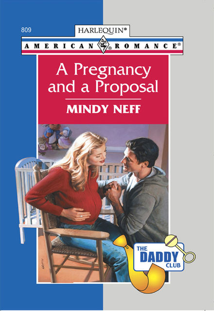A Pregnancy And A Proposal, Mindy Neff