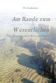 Am Rande zum Wesentlichen, phil. Thorsten Lindemann