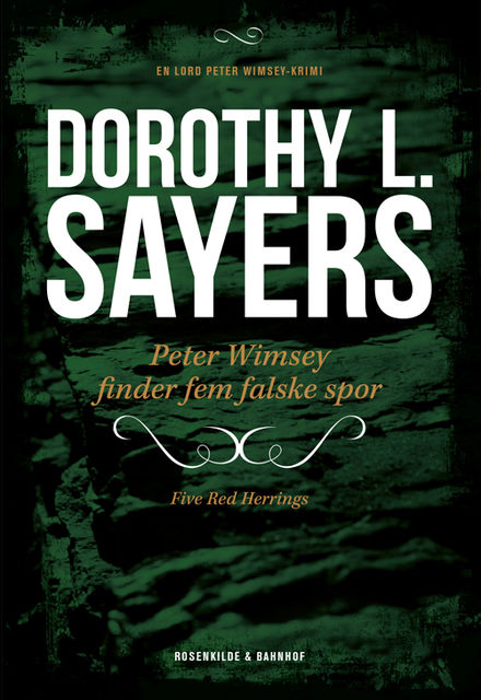 Peter Wimsey finder fem falske spor, Dorothy L. Sayers