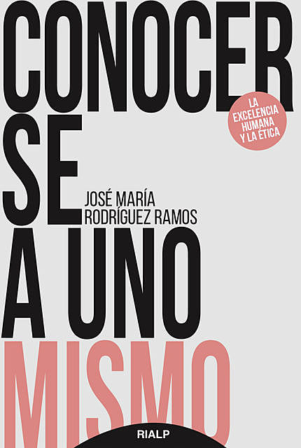 Conocerse a uno mismo, José María Rodríguez Ramos