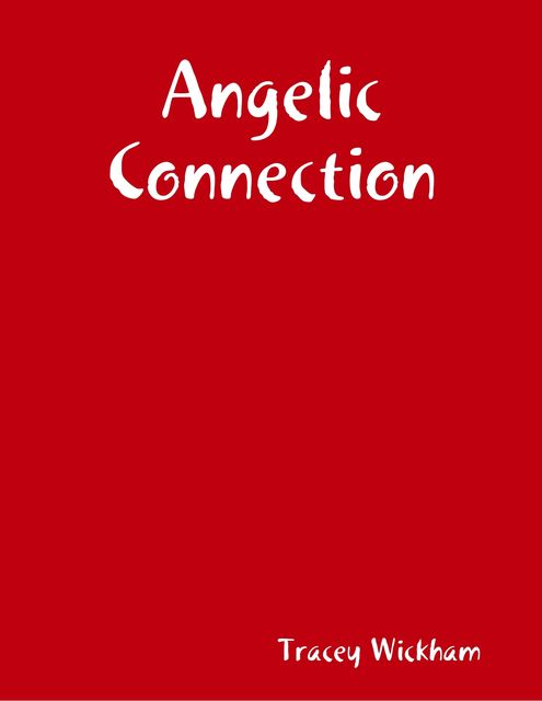 Angelic Connection, Tracey Wickham