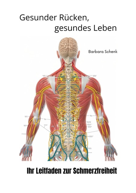 Gesunder Rücken, gesundes Leben, Barbara Schenk
