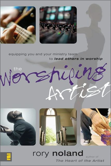The Worshiping Artist, Rory Noland