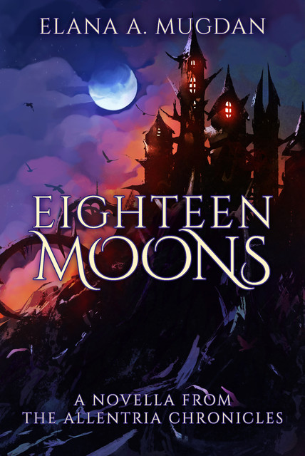 Eighteen Moons, Elana A. Mugdan