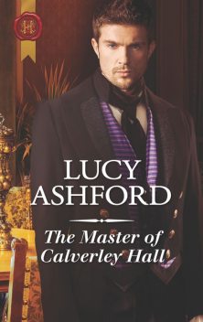 The Master Of Calverley Hall, Lucy Ashford