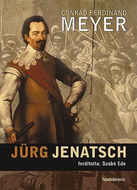 Jürg Jenatsch, Conrad Ferdinand Meyer