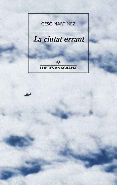 La ciutat errant, Cesc Martínez