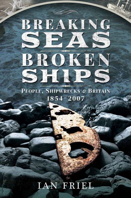 Breaking Seas, Broken Ships, Ian Friel