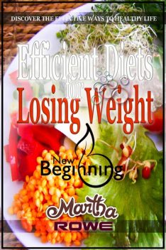 Efficient Diets for Losing Weight, Martha Rowe