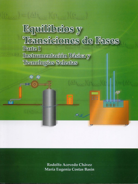 Equilibrios de Fases y Transiciones de Fases, María Eugenia Costas Basin, Rodolfo Acevedo Chávez