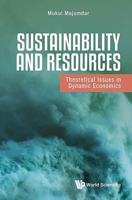 Sustainability and Resources, Mukul Majumdar