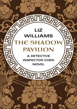 The Shadow Pavilion, Liz Williams