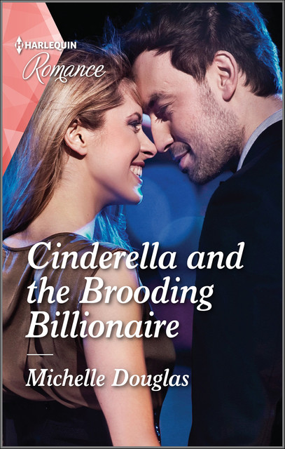 Cinderella and the Brooding Billionaire, Michelle Douglas