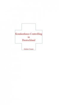 Krankenhaus-Controlling in Deutschland, Giulia Cesare