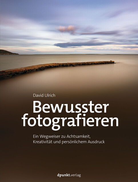 Bewusster fotografieren, David Ulrich