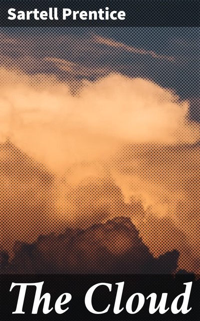 The Cloud, Sartell Prentice
