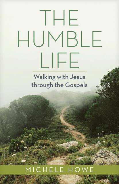 The Humble Life, Michele Howe
