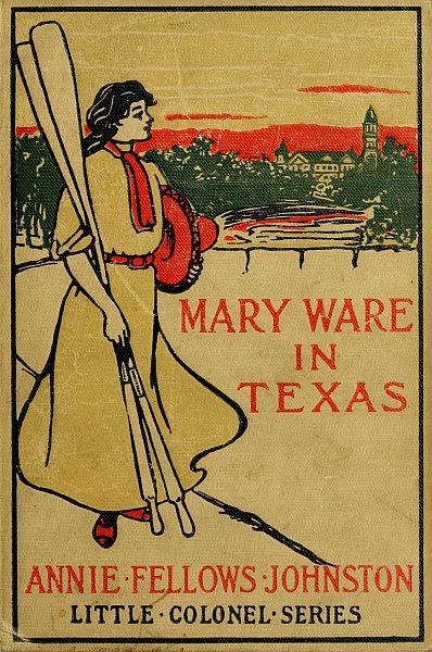 Mary Ware in Texas, Annie Fellows Johnston