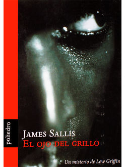 El Ojo Del Grillo, James Sallis