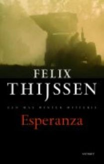 Esperanza, Felix Thijssen