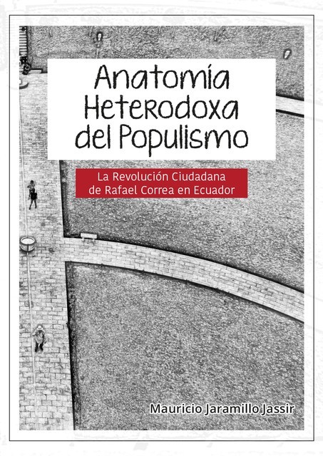 Anatomía heterodoxa del populismo, Mauricio Jaramillo Jassir
