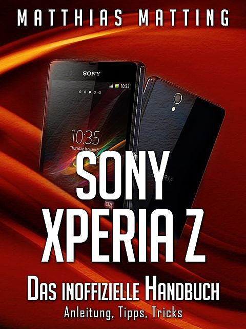 Sony Xperia Z, Matthias Matting
