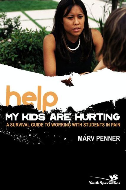 Help! My Kids Are Hurting, Marv Penner