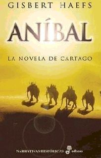 Aníbal. La Novela De Cartago, Gisbert Haefs