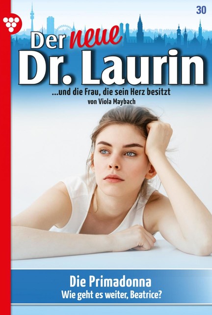 Der neue Dr. Laurin 30 – Arztroman, Viola Maybach