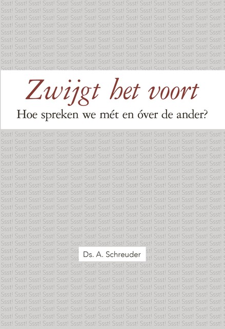 Zwijgt het voort, A. Schreuder